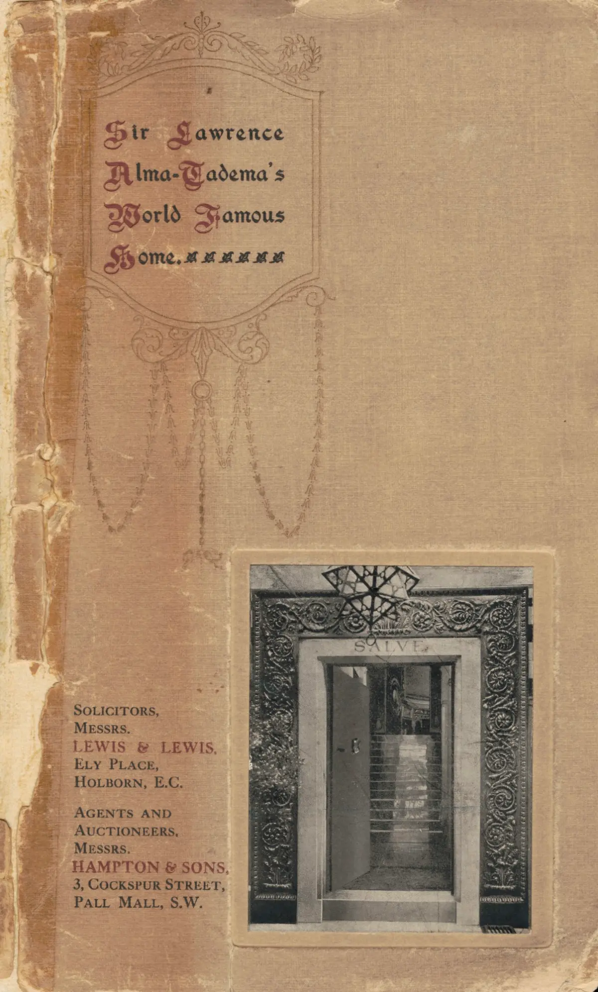 Cover of the 1912 Auction Brochure for Casa Tadema, showing the front door with SALVE inscription